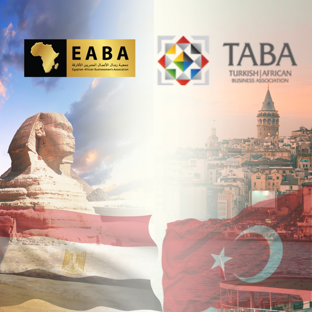 توقيع بروتوكول تعاون بين جمعية رجال الأعمال المصريين الأفارقة وجمعية الأعمال التركية الأفريقية