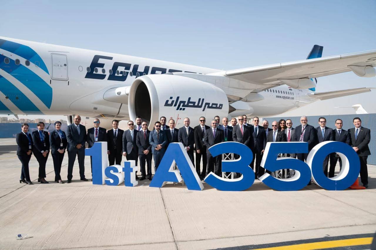 شركة مصر للطيران تحتفل بانضمام أول طائرة من طراز الإيرباص A350-900 لأسطول الناقل الوطني ضمن أكبر خطة تحديث للأسطول في تاريخها